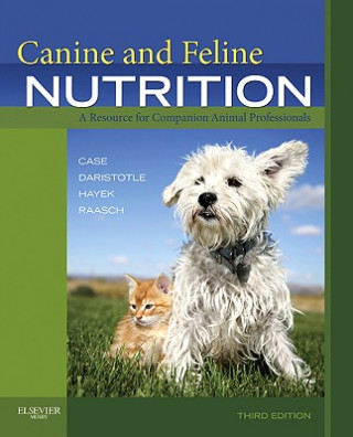 Könyv Canine and Feline Nutrition Linda P Case