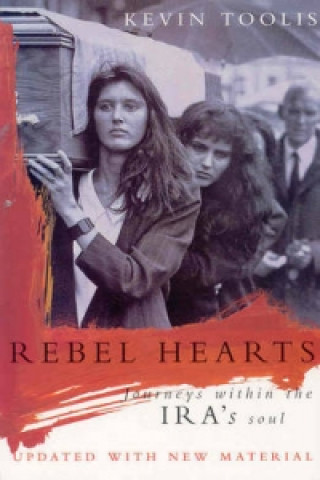 Книга Rebel Hearts Kevin Toolis
