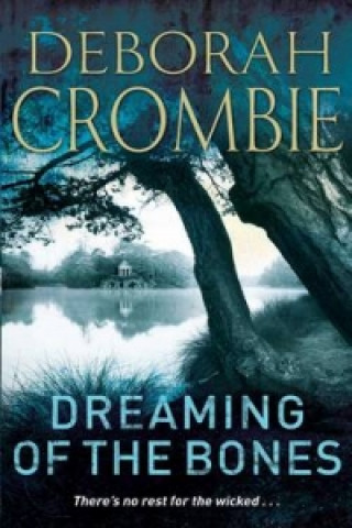 Könyv Dreaming of the Bones Deborah Crombie