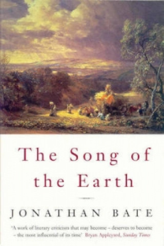 Kniha Song of the Earth Jonathan Bate