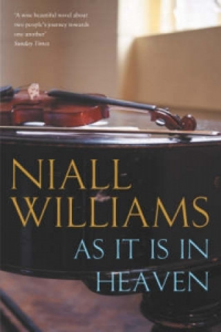 Kniha As It Is in Heaven Niall Williams