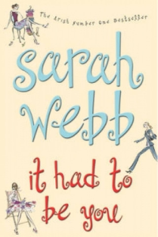 Kniha It Had to be You Sarah Webb