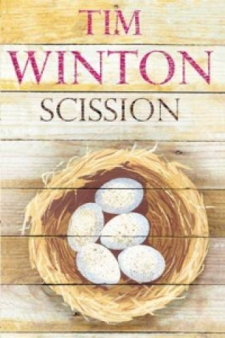 Kniha Scission Tim Winton