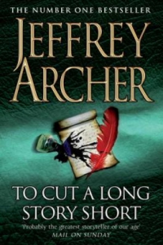 Kniha To Cut A Long Story Short Jeffrey Archer