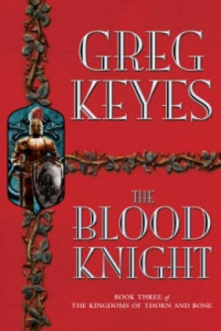 Kniha Blood Knight Gregory J. Keyes