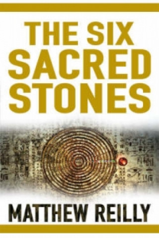 Carte Six Sacred Stones Matthew Reilly