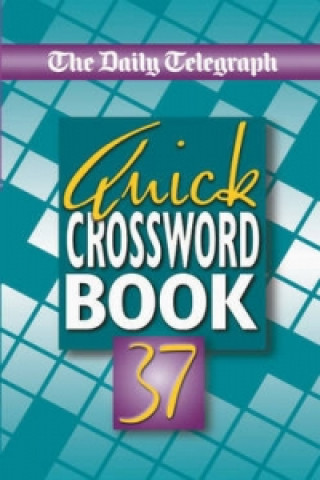 Kniha Daily Telegraph Book of Quick Crosswords 37 Telegraph Group Limited