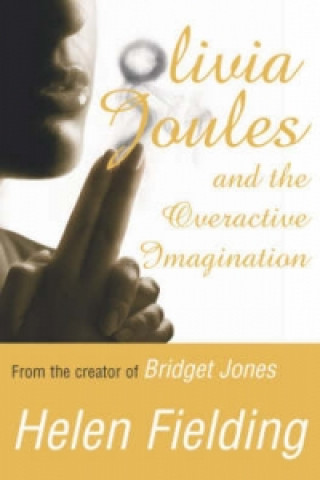 Книга Olivia Joules and the Overactive Imagination Helen Fielding
