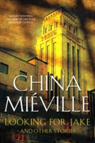 Book Looking for Jake China Mieville