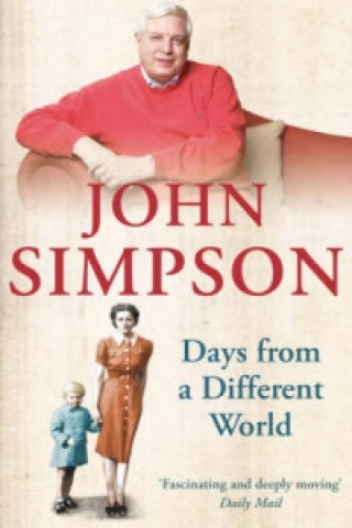 Książka Days from a Different World John Simpson