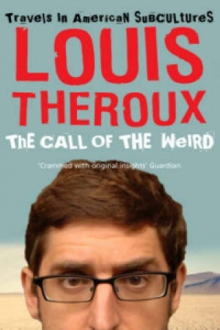 Kniha Call of the Weird Louis Theroux