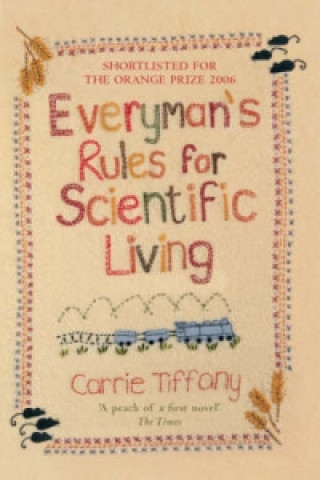 Könyv Everyman's Rules for Scientific Living Carrie Tiffany