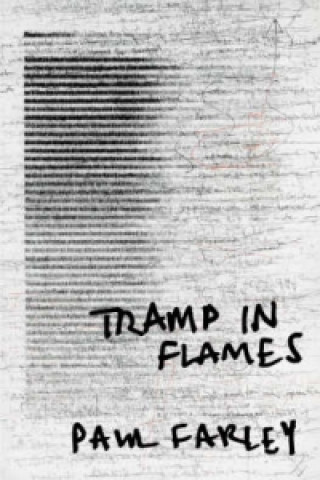 Kniha Tramp in Flames Paul Farley