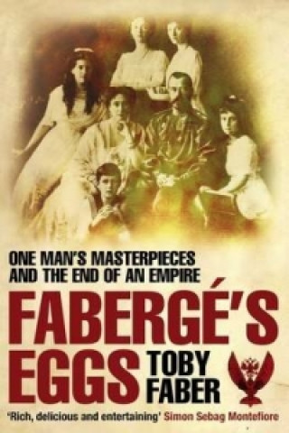 Книга Faberge's Eggs Toby Faber