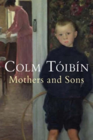 Kniha Mothers and Sons Colm Tóibín