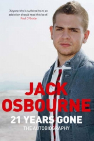 Livre 21 Years Gone Jack Osbourne