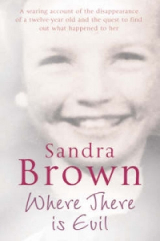 Książka Where There Is Evil Sandra Brown