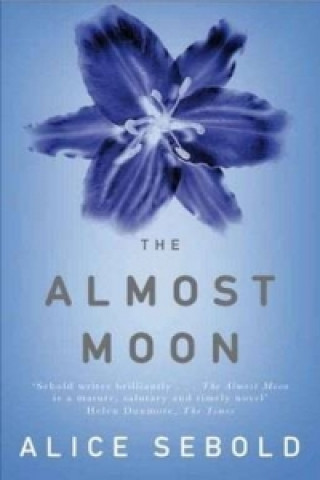 Könyv Almost Moon Alice Sebold