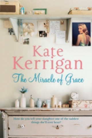 Kniha Miracle of Grace Kate Kerrigan