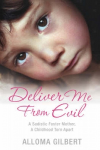 Книга Deliver Me From Evil Alloma Gilbert