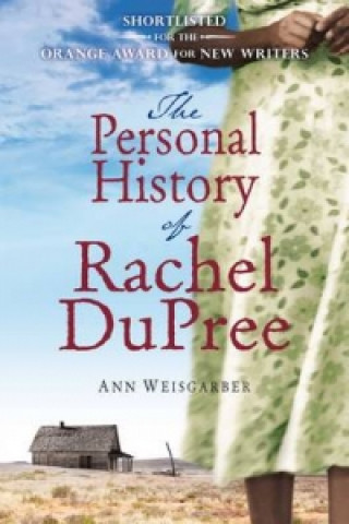 Buch Personal History of Rachel DuPree Ann Weisgarber