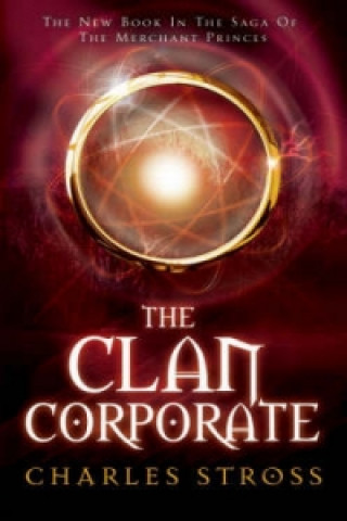 Kniha Clan Corporate Charles Stross