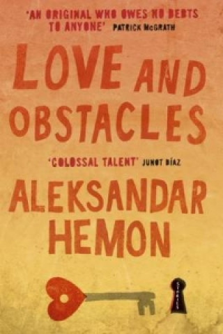 Könyv Love and Obstacles Aleksandar Hemon