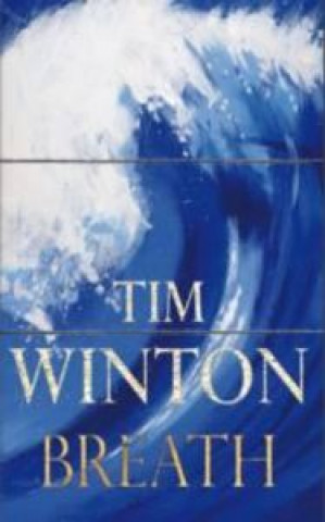 Kniha Breath Tim Winton