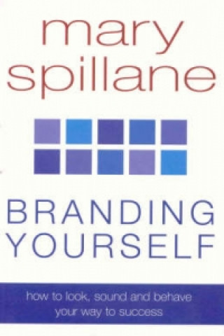 Knjiga Branding Yourself Mary Spillane