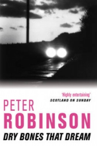 Buch Dry Bones That Dream Peter Robinson