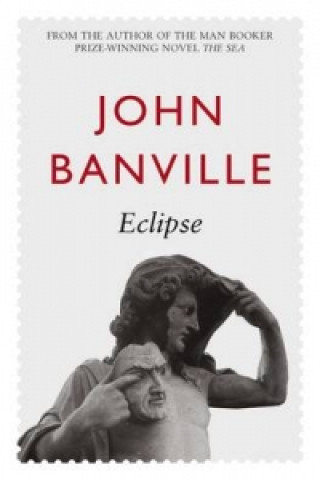 Kniha Eclipse John Banville
