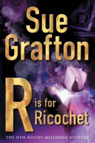 Kniha R is for Ricochet Sue Grafton