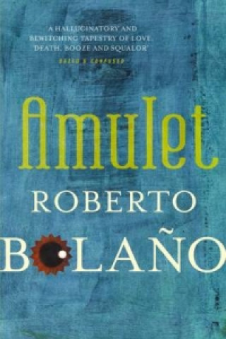 Книга Amulet Roberto Bolaňo
