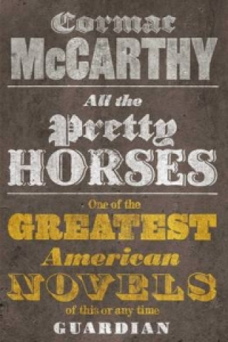 Książka All the Pretty Horses Cormac McCarthy
