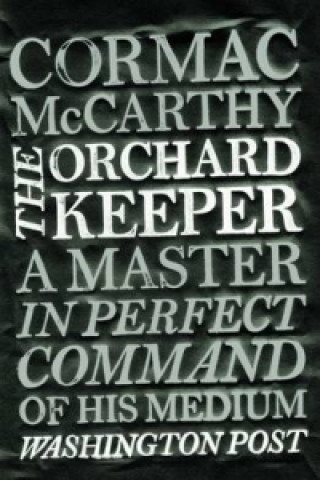 Książka The Orchard Keeper Cormac McCarthy