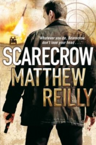 Kniha Scarecrow Matthew Reilly