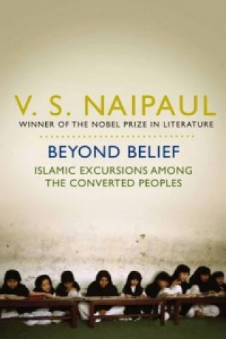 Книга Beyond Belief V S Naipaul