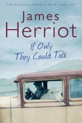 Книга If Only They Could Talk James Herriot