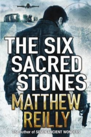 Kniha Six Sacred Stones Matthew Reilly