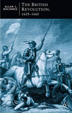 Книга British Revolution, 1629-60 Allan I MacInnes