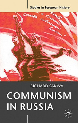 Carte Communism in Russia Richard Sakwa