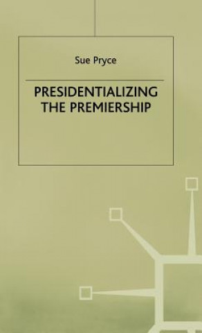 Carte Presidentializing the Premiership Pryce