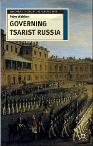 Book Governing Tsarist Russia Peter Waldron