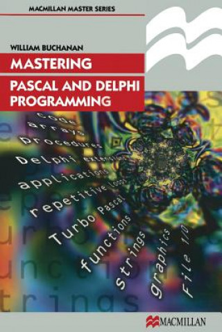 Könyv Mastering Pascal and Delphi Programming William Buchanan