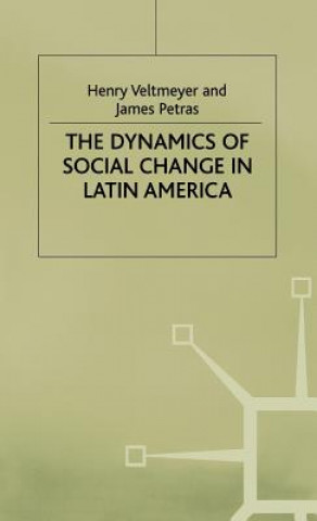 Książka Dynamics of Social Change in Latin America Veltmeyer