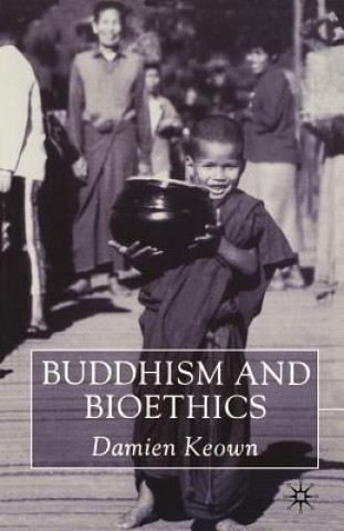 Knjiga Buddhism and Bioethics Damien Keown