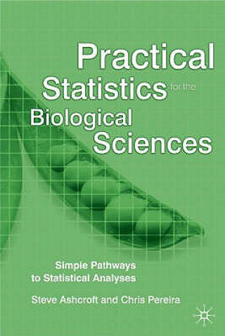 Knjiga Practical Statistics for the Biological Sciences Stephen Ashcroft