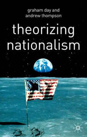 Buch Theorizing Nationalism Graham Day