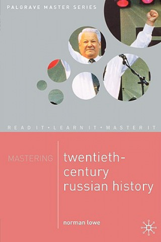 Kniha Mastering Twentieth-Century Russian History Norman Lowe