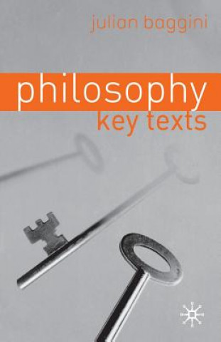 Knjiga Philosophy: Key Texts Julian Baggini